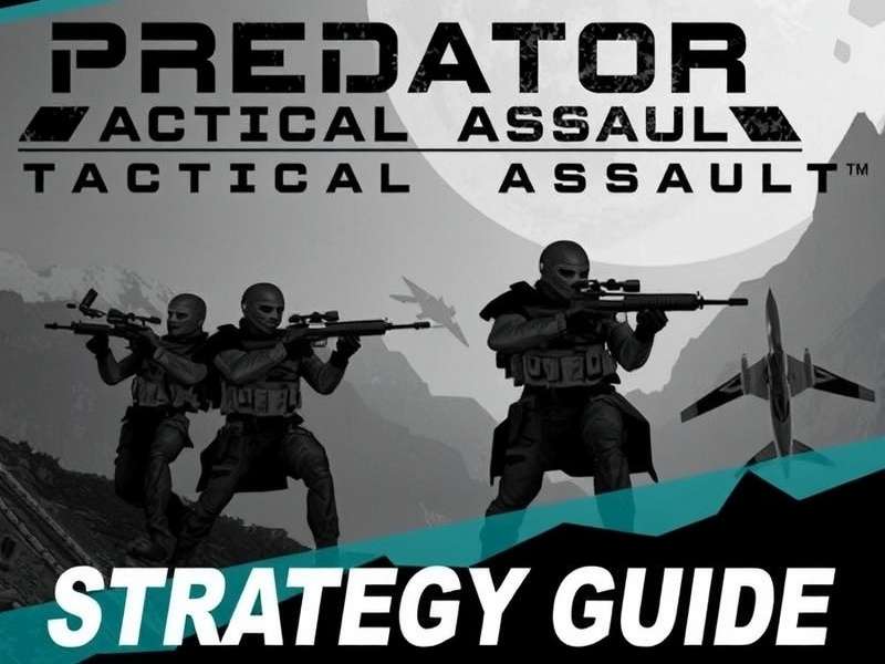 Indian Player Strategies Predator Tactical Assault Strategy Guide